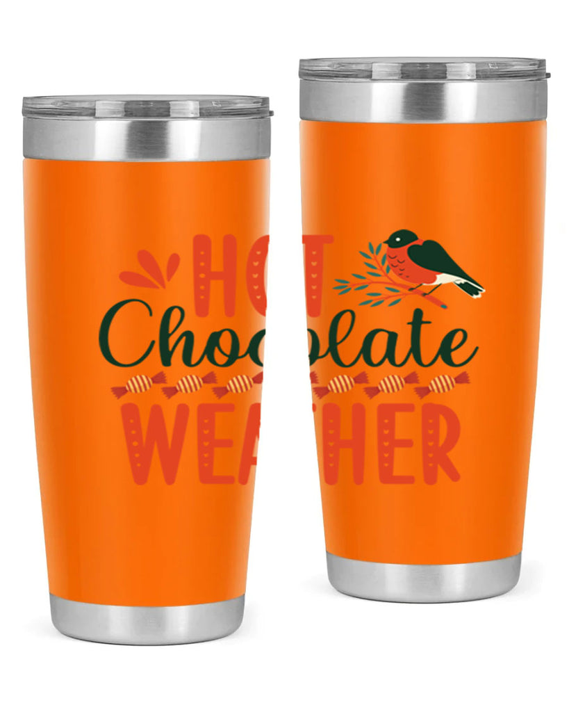 Hot Chocolate Weather 203#- winter- Tumbler
