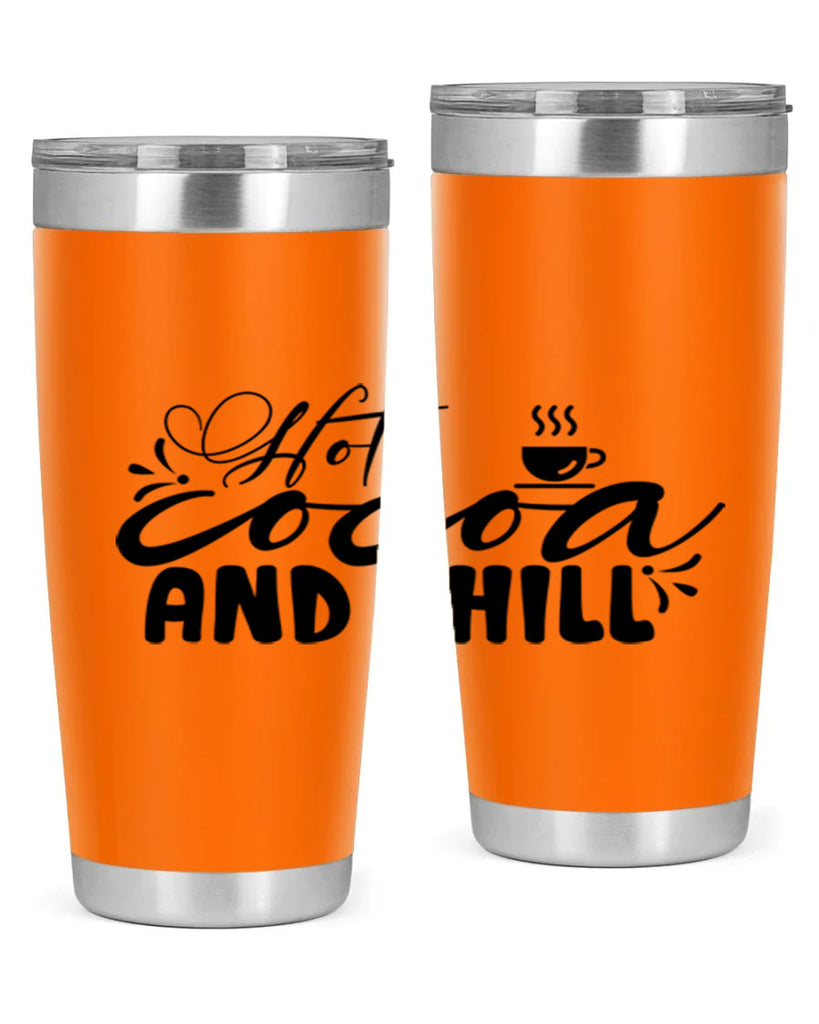 Hot Cocoa And Chill 207#- winter- Tumbler