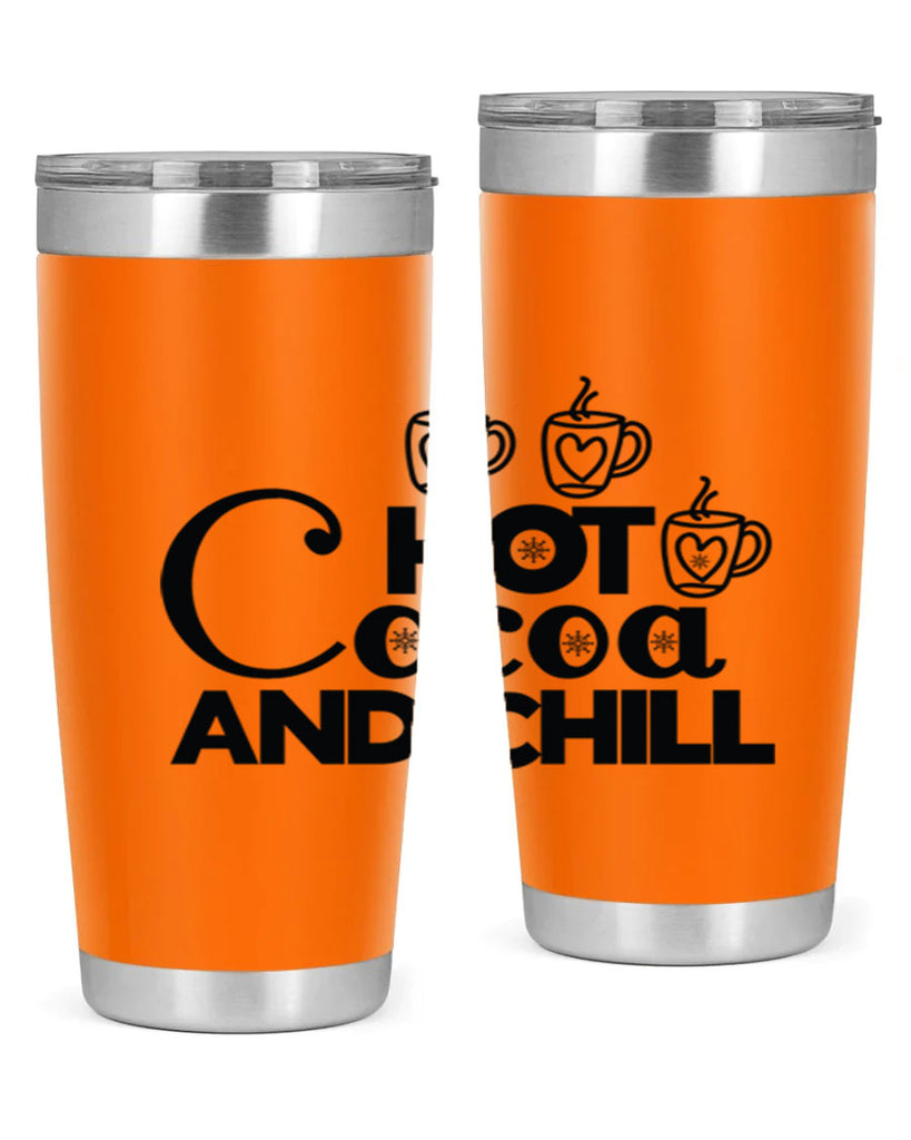 Hot Cocoa and Chill 205#- winter- Tumbler