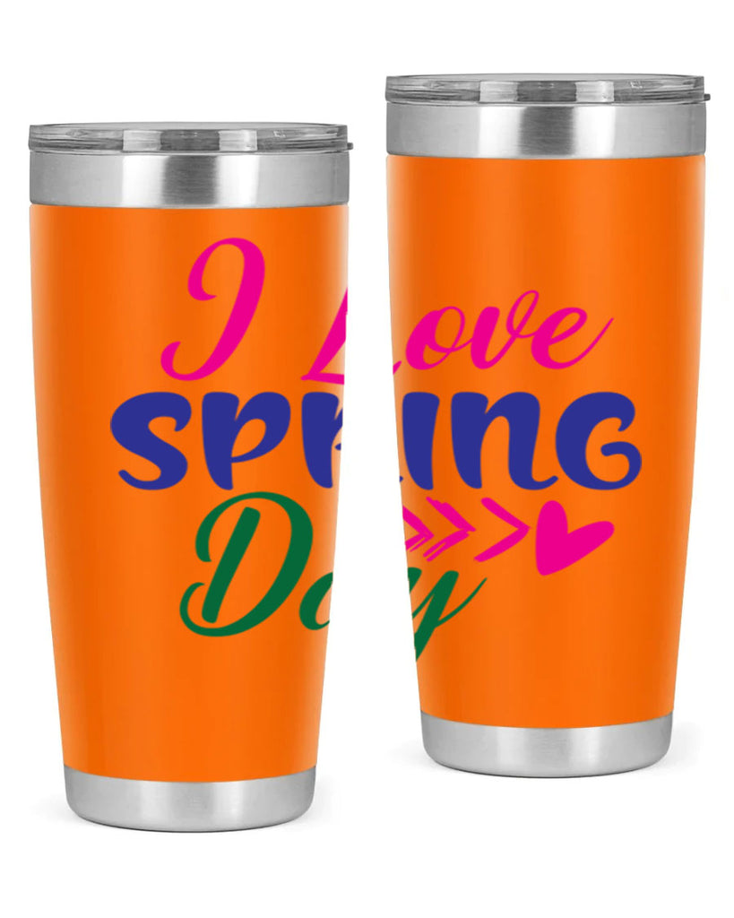 I Love Spring Day 264#- spring- Tumbler