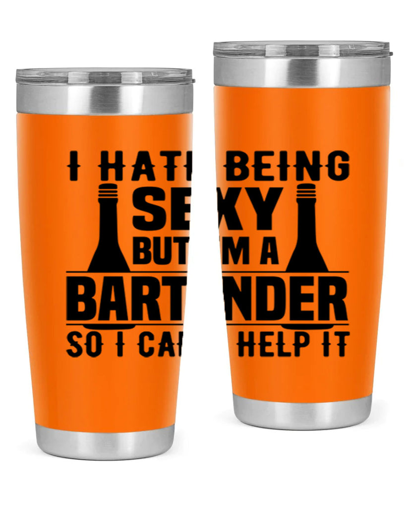 I hate being Style 1#- bartender- tumbler