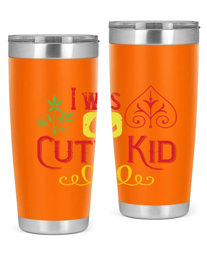 I was a cute kid Style 32#- baby- Tumbler