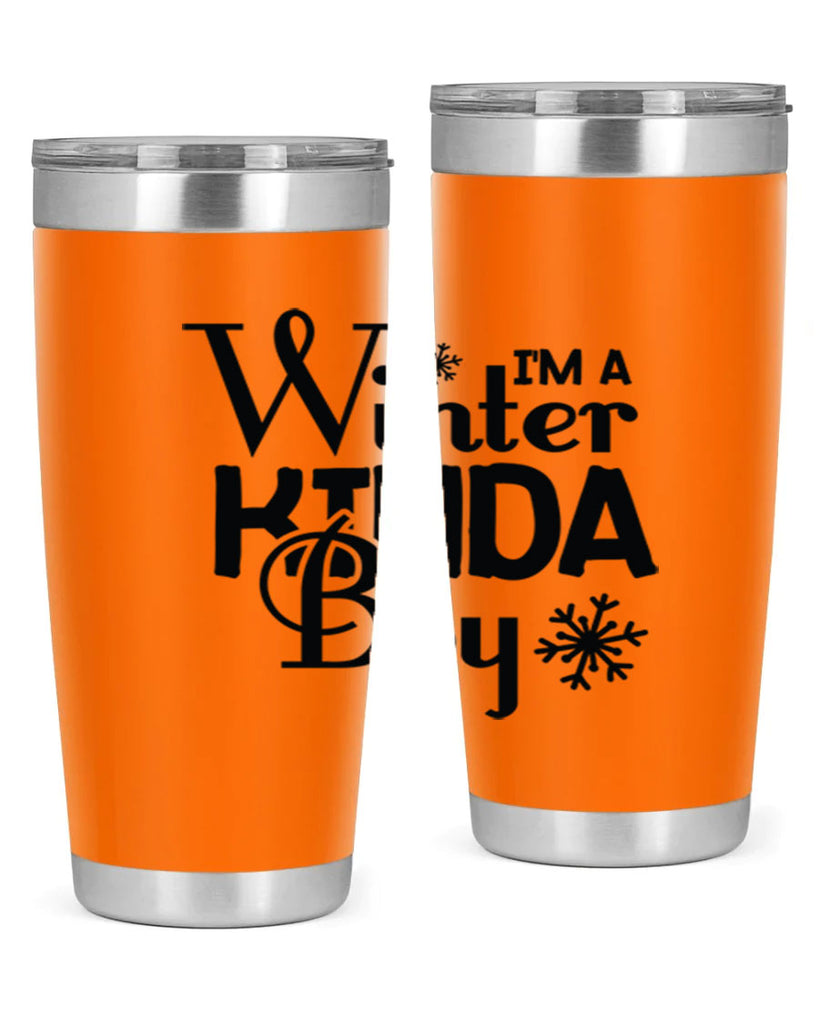 Im a Winter Kinda Boy 237#- winter- Tumbler