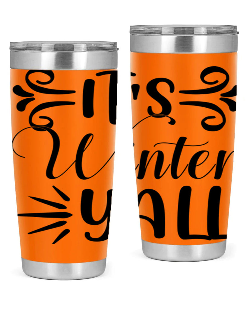 Its Winter Yall 274#- winter- Tumbler
