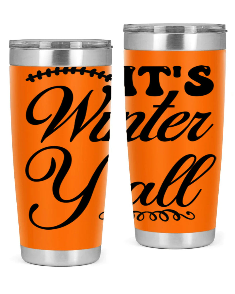 Its winter yall 275#- winter- Tumbler