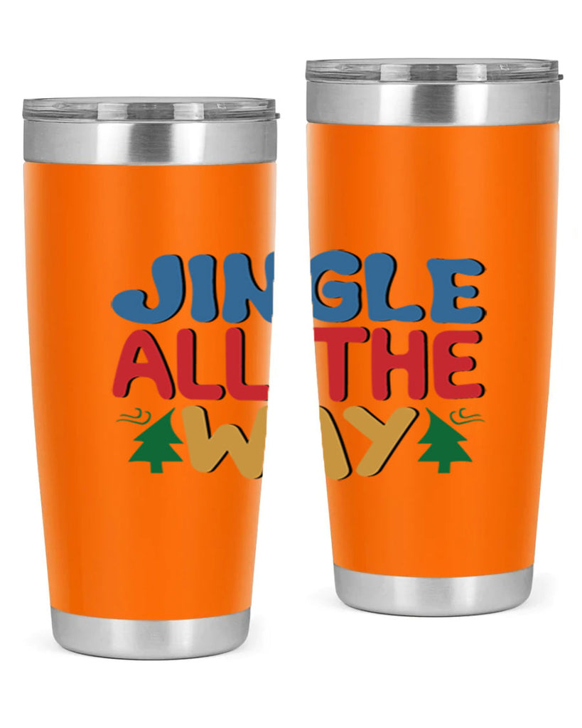 Jingle All the Way 278#- winter- Tumbler