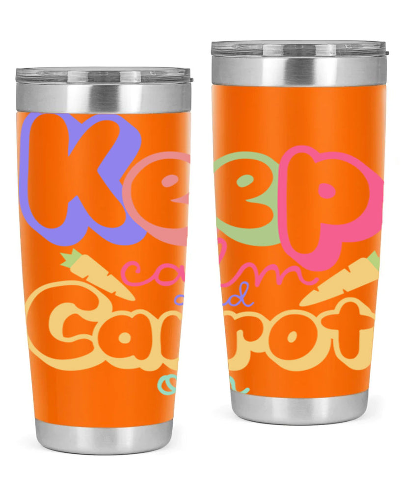 Keep calm and carrot on289#- spring- Tumbler
