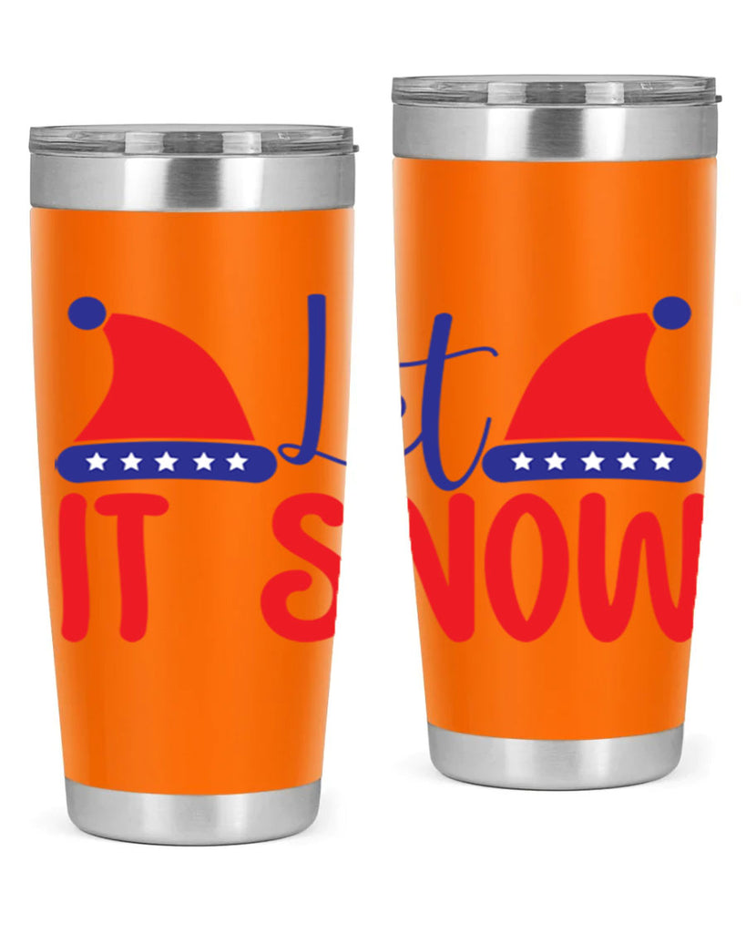 Let It Snow 289#- winter- Tumbler