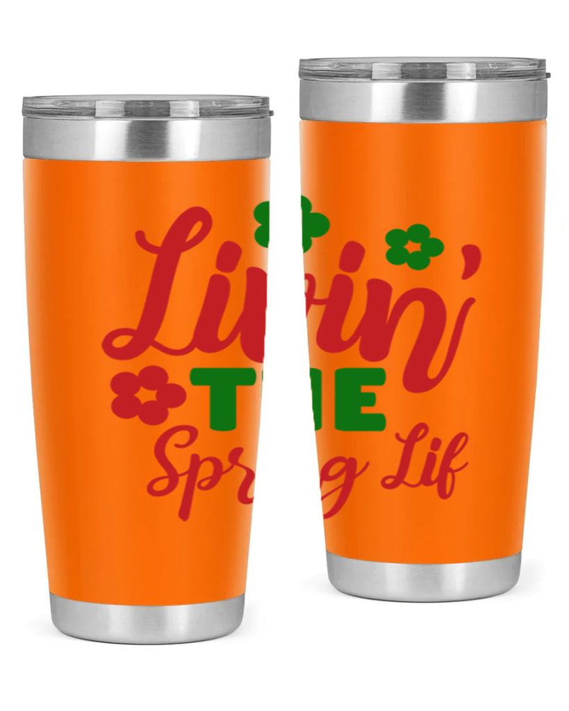 Livin the Spring Lif 317#- spring- Tumbler