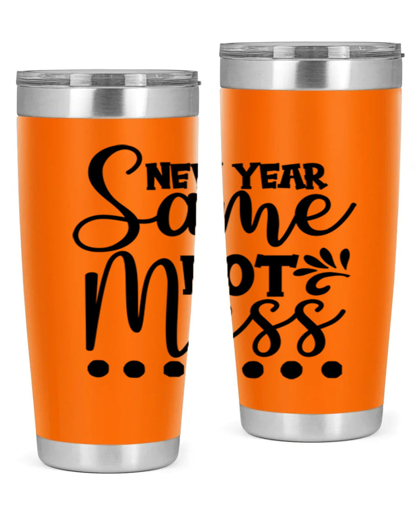 New Year Same Hot Mess 325#- winter- Tumbler