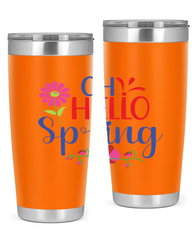 Oh Hello Spring 361#- spring- Tumbler