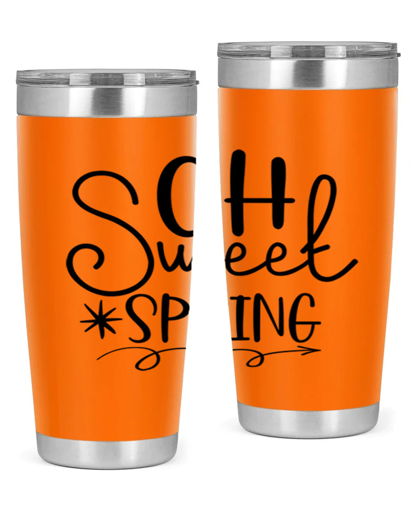 Oh Sweet Spring 372#- spring- Tumbler