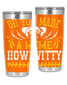 Oh You Made A Meme How Witty Style 27#- dog- Tumbler