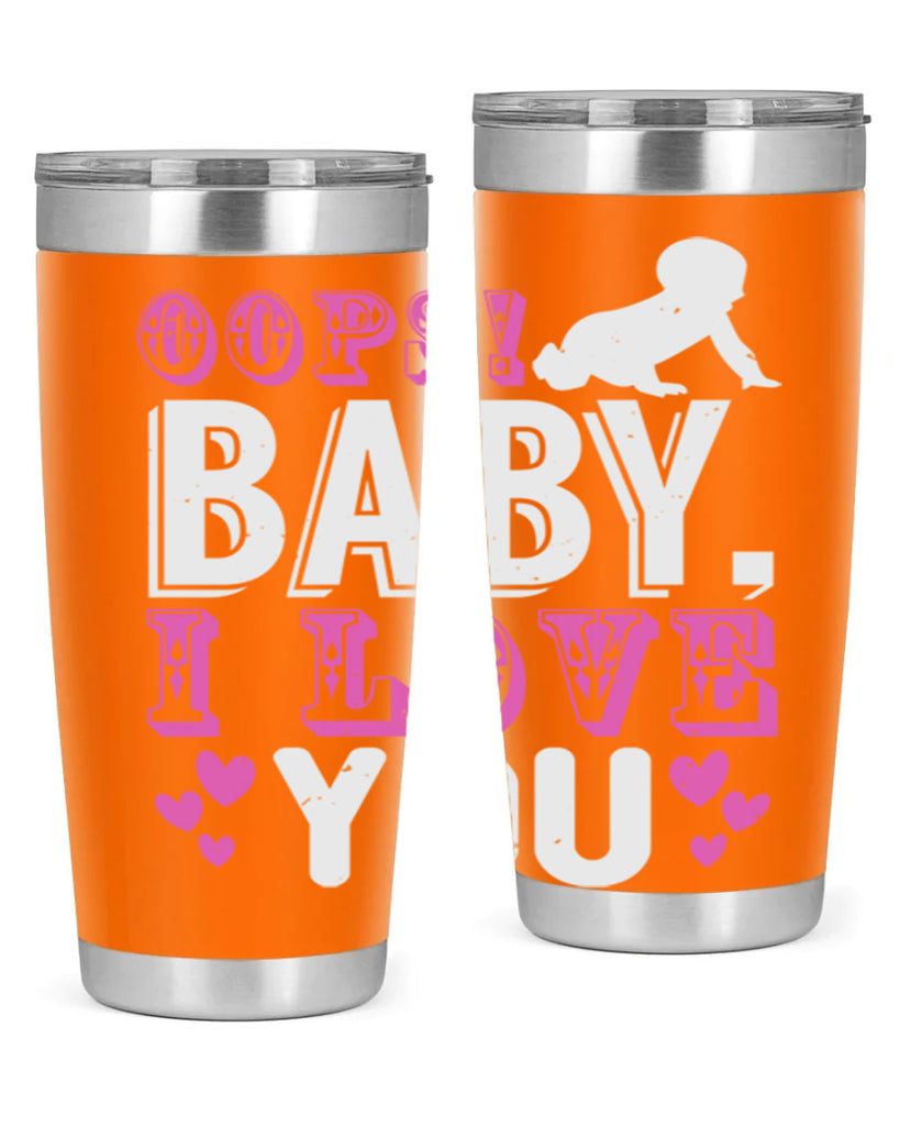 Oops Baby I love You Style 183#- baby- tumbler