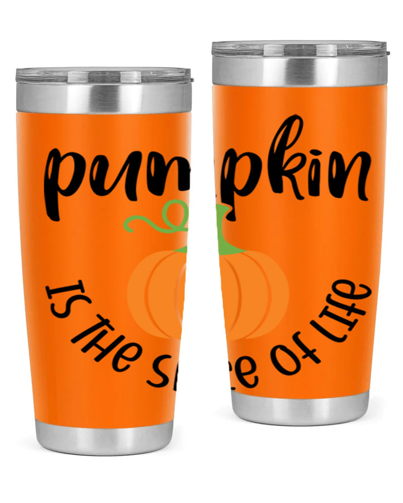 Pumpkin Is The Spice Of Life 521#- fall- Tumbler