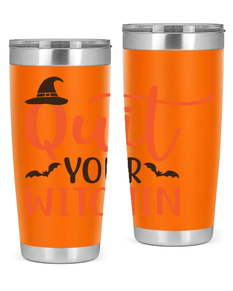 Quit Your Witchin 571#- fall- Tumbler