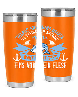 Sharks are being driven to extinction because people want to eat their Style 40#- shark  fish- Tumbler