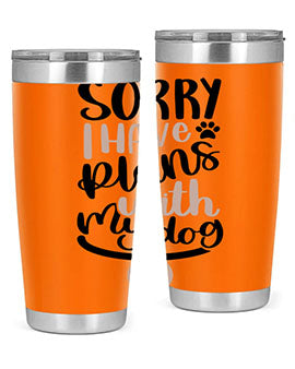 Sorry I Have Plans Style 9#- dog- Tumbler