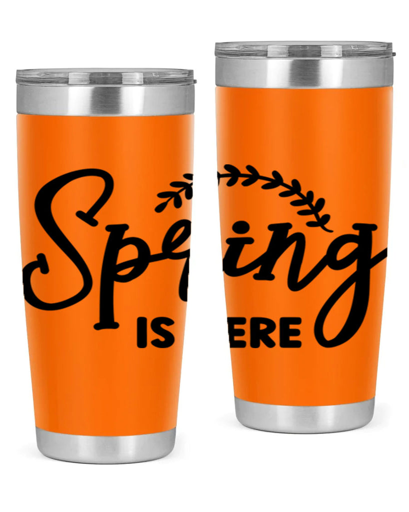 Spring is Here456#- spring- Tumbler