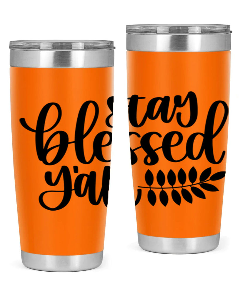Stay Blessed Yall 508#- fall- Tumbler