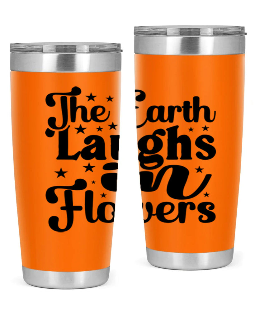 The Earth Laughs In Flowers 537#- spring- Tumbler