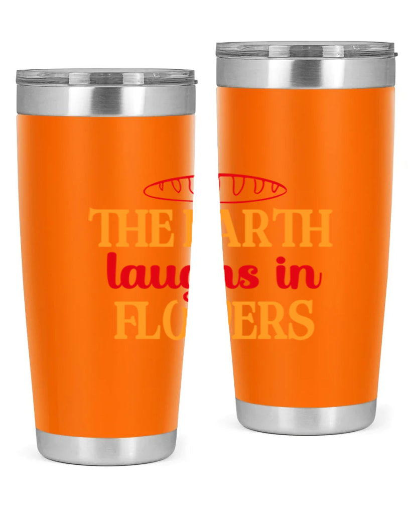 The earth laughs in flowers 540#- spring- Tumbler