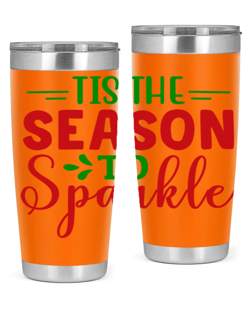 Tis the Season to Sparkle 420#- winter- Tumbler