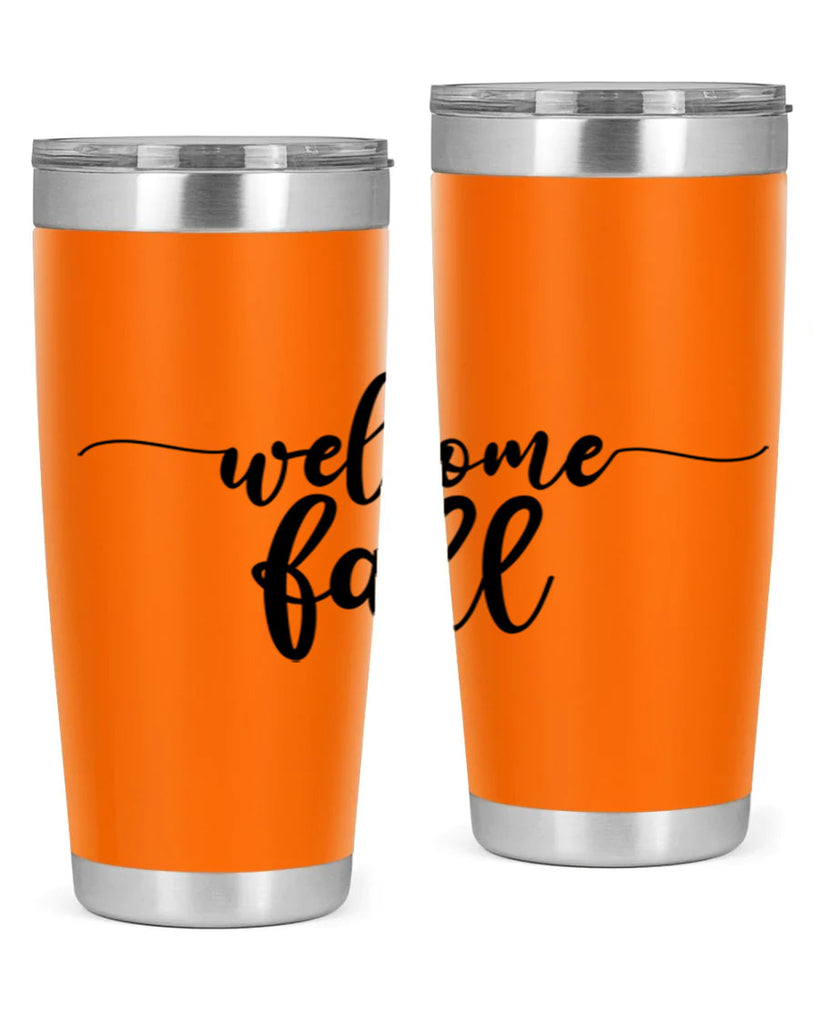 Welcome Fall 630#- fall- Tumbler