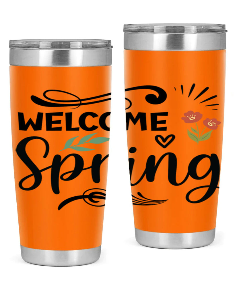 Welcome Spring  598#- spring- Tumbler
