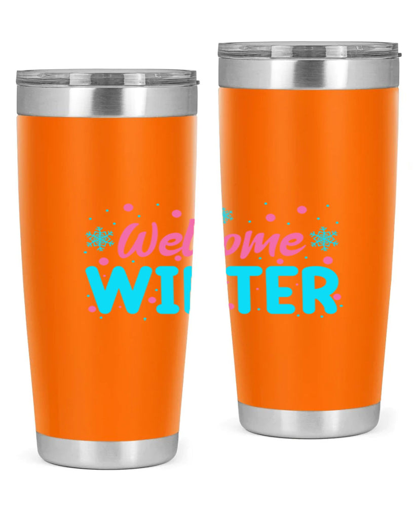 Welcome Winter 479#- winter- Tumbler