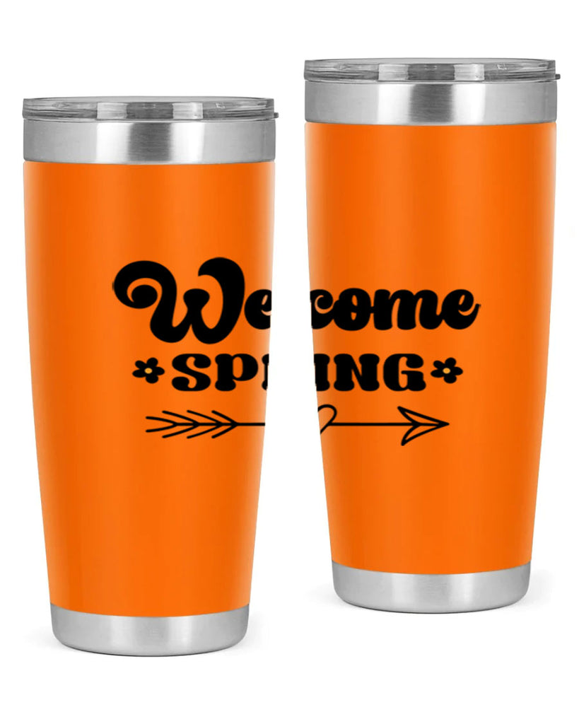 Welcome spring  596#- spring- Tumbler