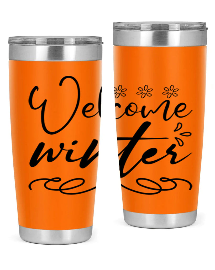 Welcome winter 478#- winter- Tumbler