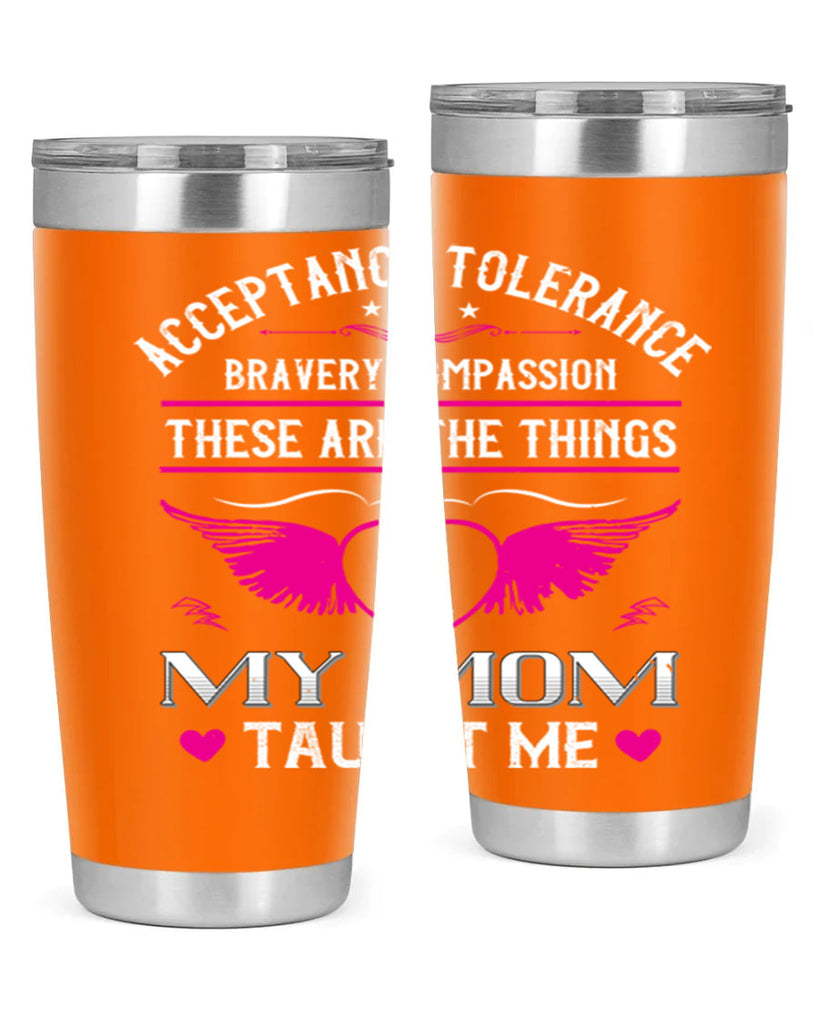 acceptance tolerance 96#- mothers day- Tumbler