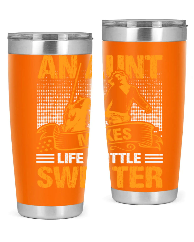 an aunt makes life a little sweeter 5#- mothers day- Tumbler