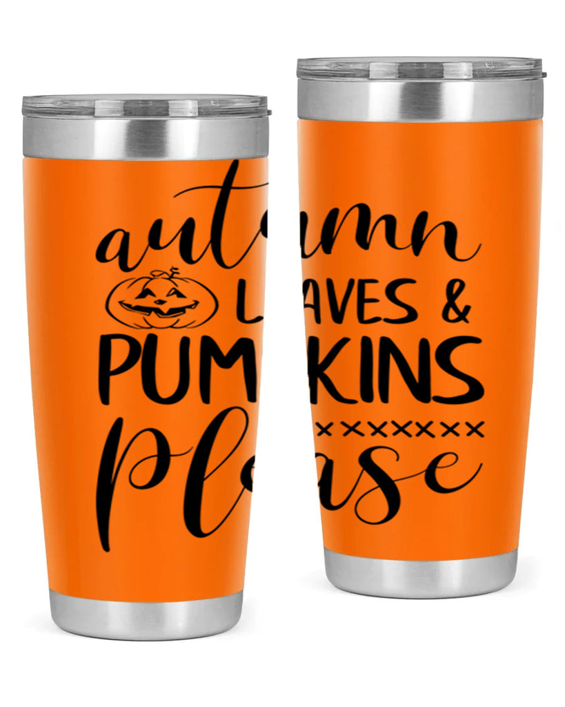 autumn leaves pumpkins please 24#- fall- Tumbler