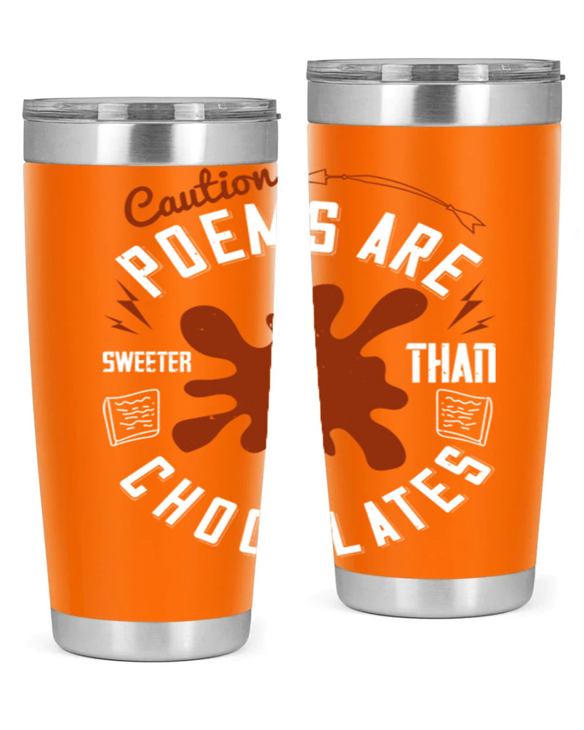 caution poems are sweeter than chocolates 2#- chocolate- Tumbler