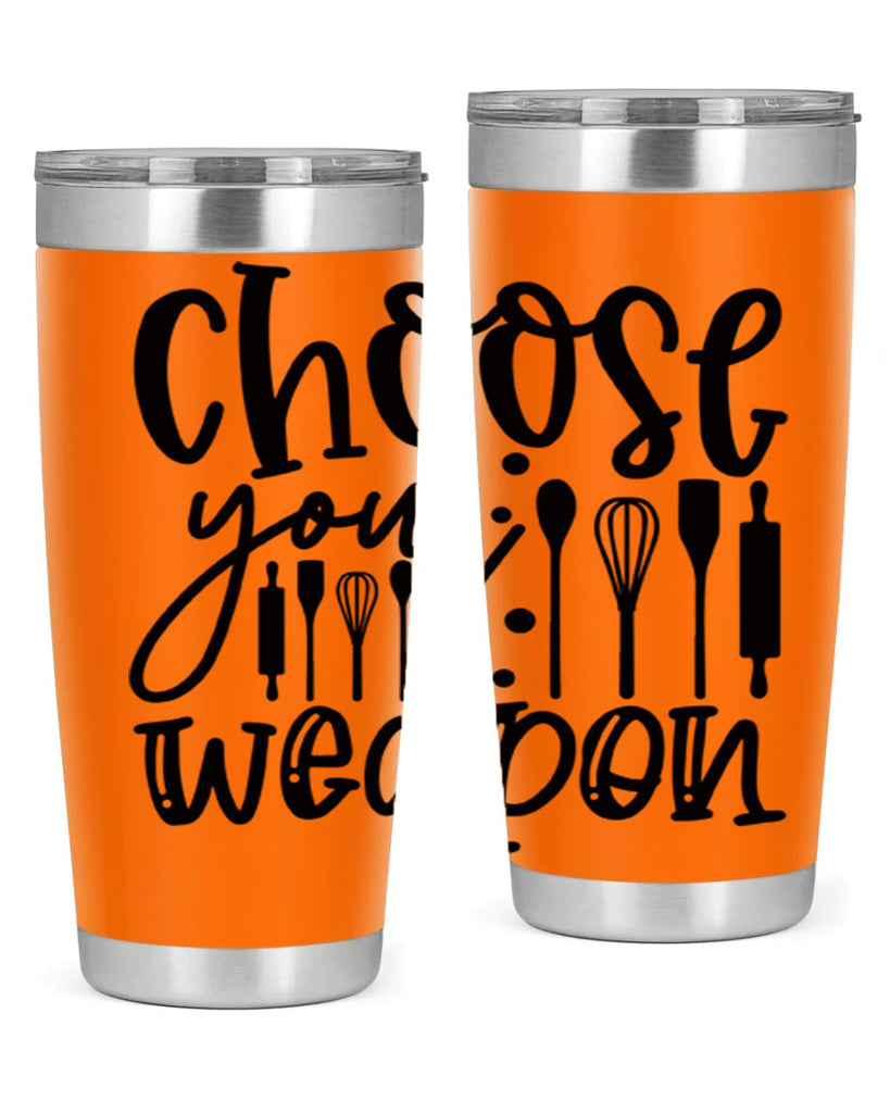 choose your wearpon 46#- kitchen- Tumbler