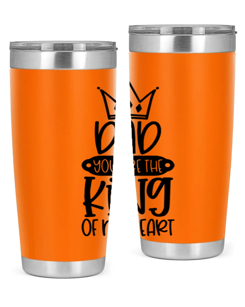 dad you are the king of my heart 57#- fathers day- Tumbler