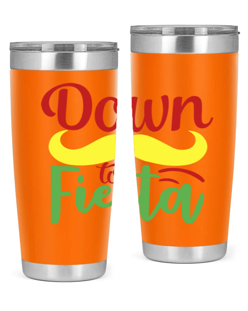 down to fiesta 3#- cinco de mayo- Tumbler