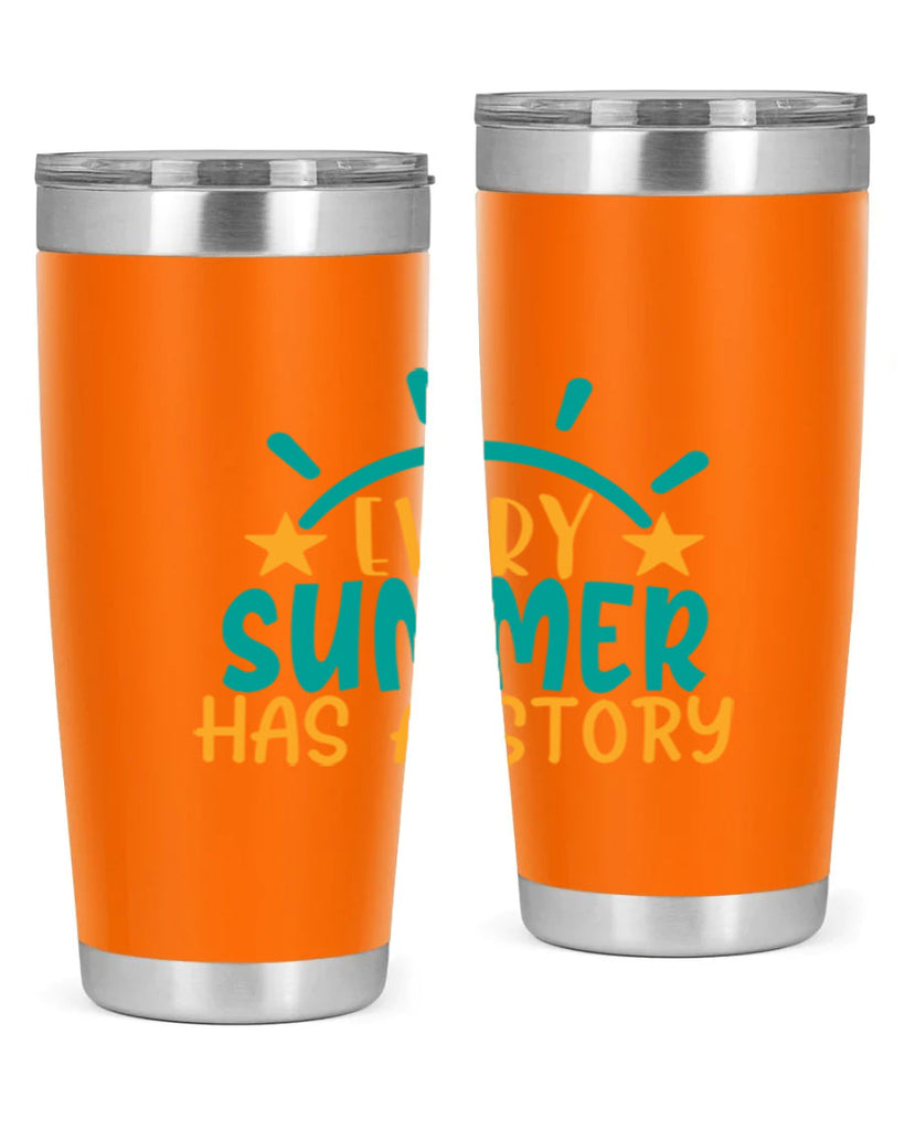 every summer has a story story Style 107#- summer- Tumbler