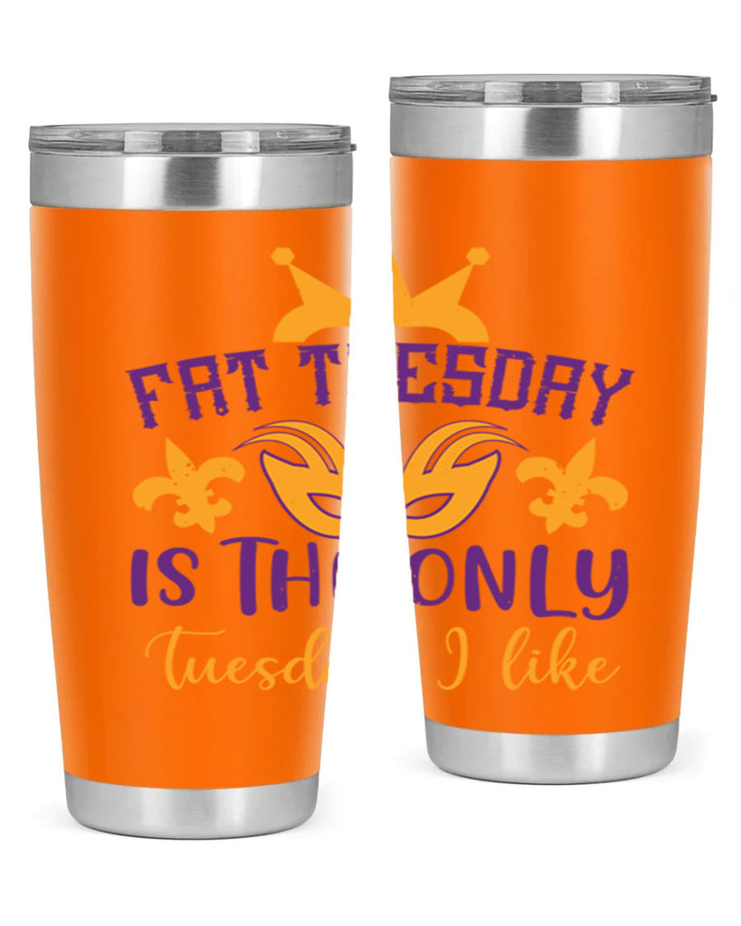 fat tuesday is the only tuesday i like 87#- mardi gras- Tumbler