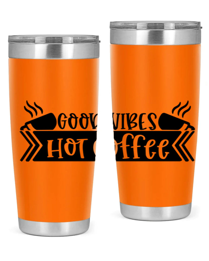 good vibes hot coffee 119#- coffee- Tumbler