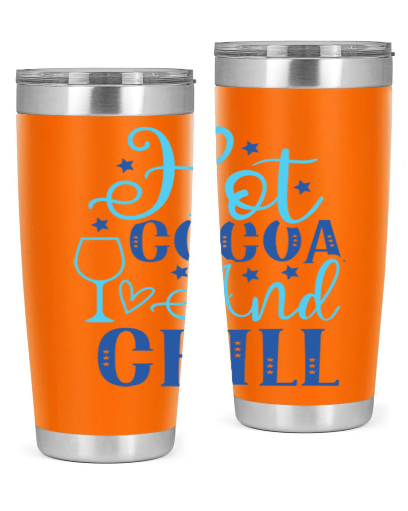 hot cocoa and chill 206#- winter- Tumbler