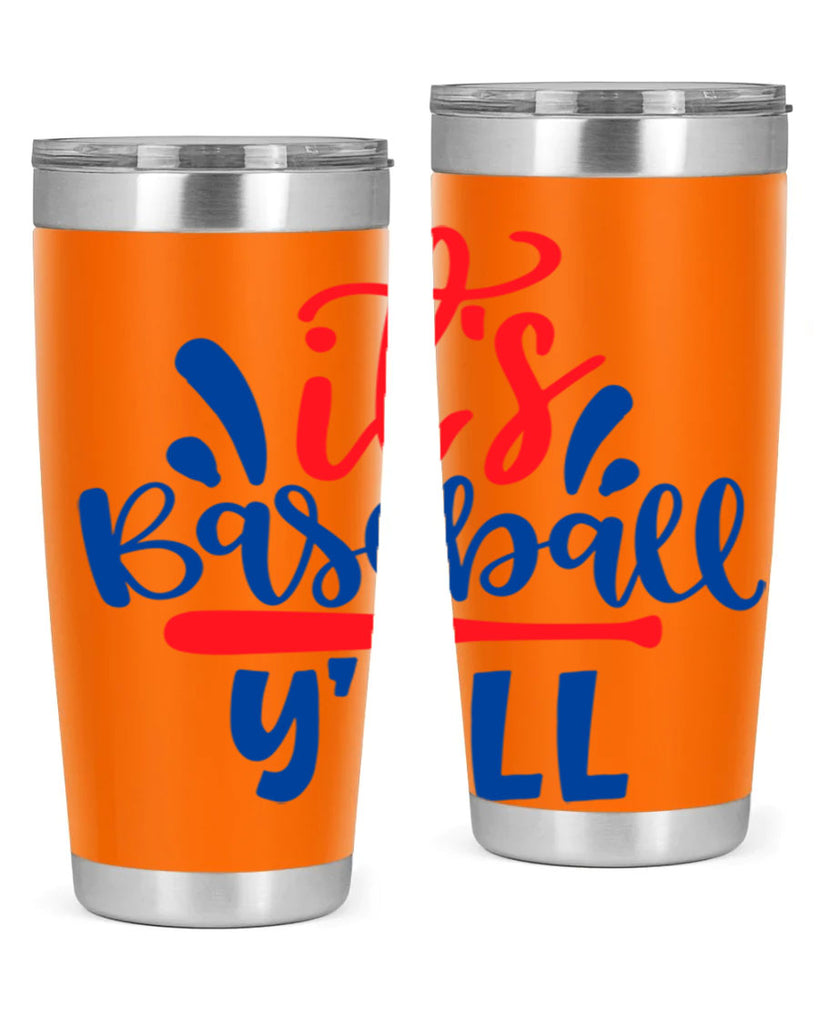 its baseball yall 2068#- baseball- Tumbler