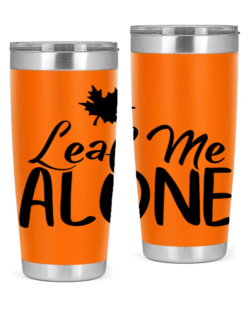leaf me alone 386#- fall- Tumbler