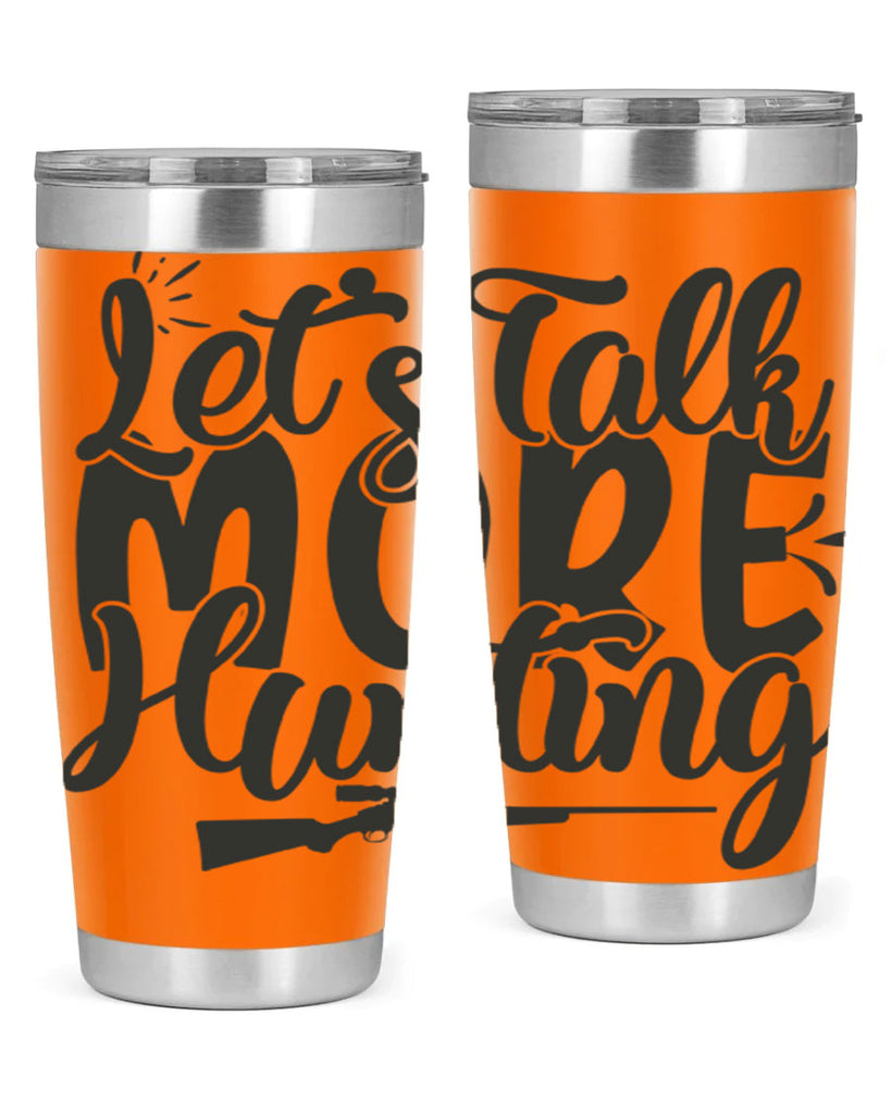 lets talk more hunting 6#- hunting- Tumbler