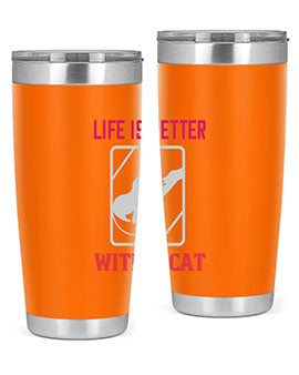 life is better with a cat Style 63#- cat- Tumbler