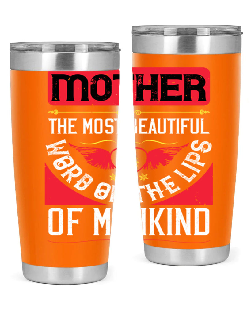 mother the most beautiful 59#- mothers day- Tumbler