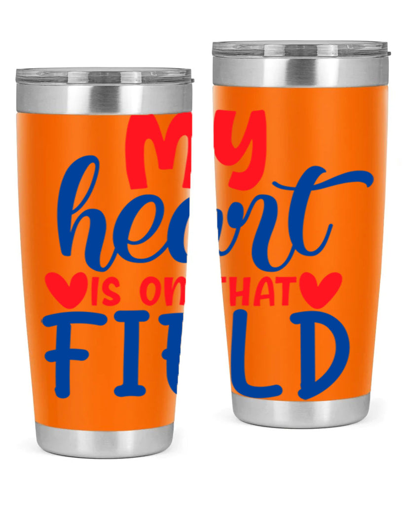 my heart is on that field 2050#- baseball- Tumbler