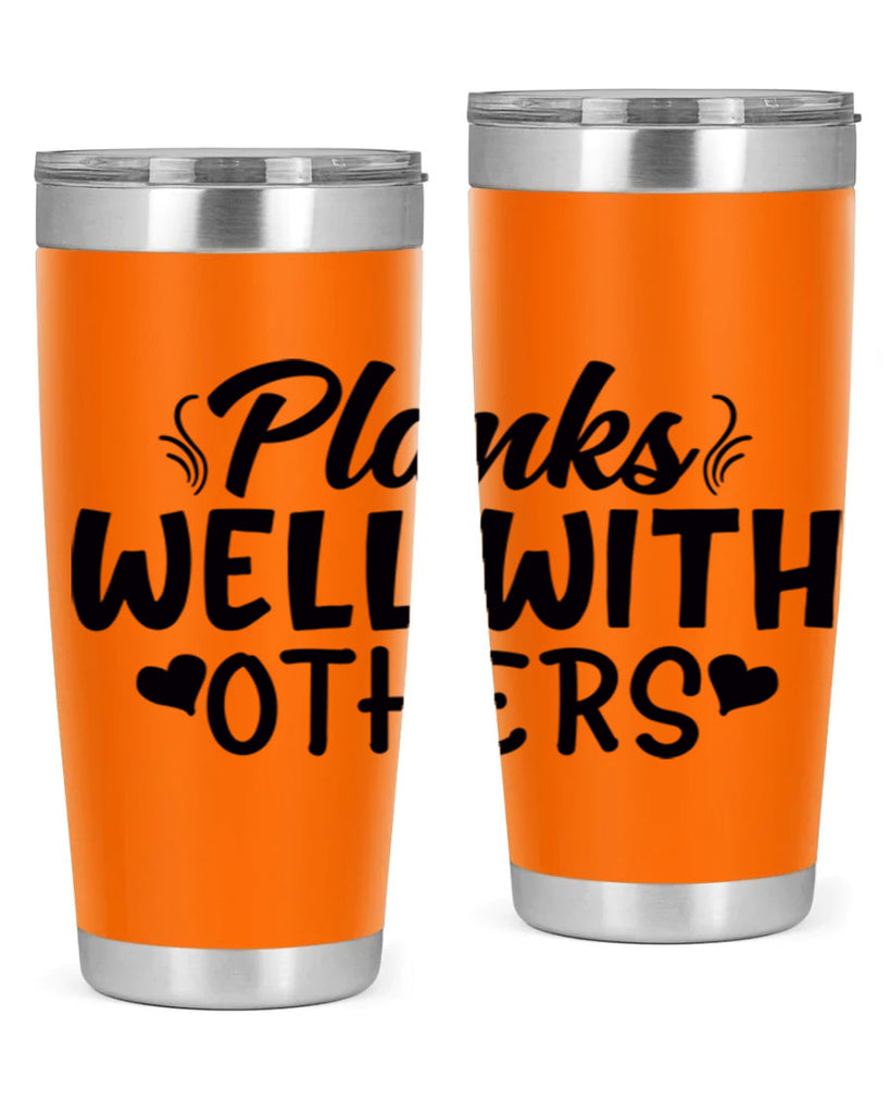 planks well with others 24#- gym- Tumbler